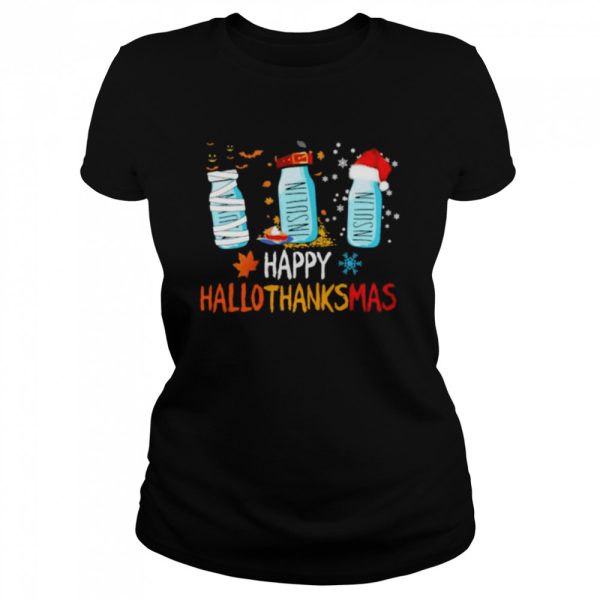 Insulin happy hallothanksmas Christmas shirt