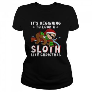 It’s Beginning To Look A Sloth Like Christmas Shirt