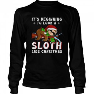 It's Beginning To Look A Sloth Like Christmas Shirt 3