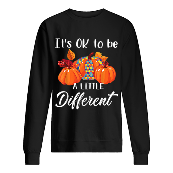 It’s Ok To Be A Little Different Autism Pumpkin shirt