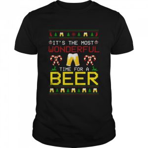 It’s The Most Wonderful Time For A Beer Ugly Christmas T-Shirt