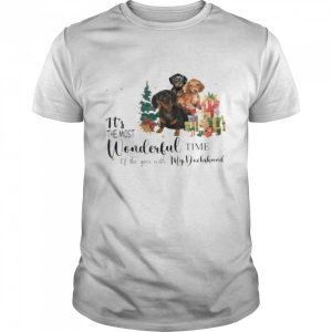 It’s the most wonderful time of the years with my Dachshunds Christmas shirt