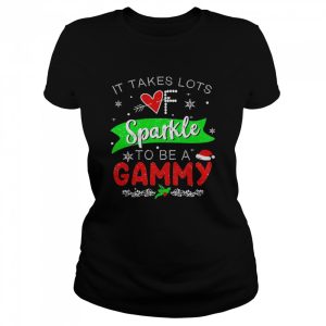 It Takes Lots Of Sparkle To Be A Gammy Christmas Sweater Shirt