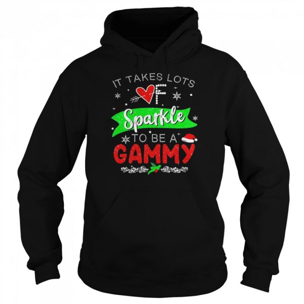 It Takes Lots Of Sparkle To Be A Gammy Christmas Sweater Shirt