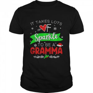 It Takes Lots Of Sparkle To Be A Gramma Christmas Sweater Shirt