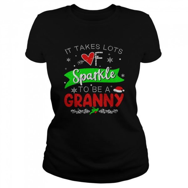 It Takes Lots Of Sparkle To Be A Granny Christmas Sweater Shirt