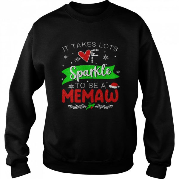 It Takes Lots Of Sparkle To Be A Memaw Christmas Sweater Shirt