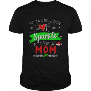 It Takes Lots Of Sparkle To Be A Mom Christmas Sweater Shirt 1