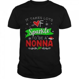 It Takes Lots Of Sparkle To Be A Nonna Christmas Sweater Shirt 1