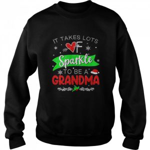 It Takes Lots of Sparkle To Be A Grandma Christmas Sweater Shirt 4