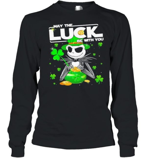 Jack May The Luck Be With You Patrick Day Shirt