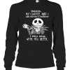 Jack Skeleton Shhh My Coffee And I Are Having A Moment I Will Deal With You Later T-Shirt