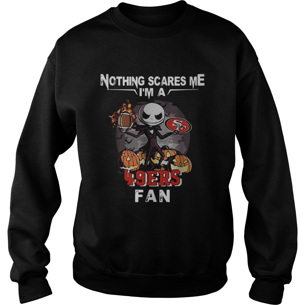Jack Skellington nothing scares me I’m a San Francisco 49ers fan shirt Jack Skellington nothing scares me I’m a San Francisco 49ers fan shirt