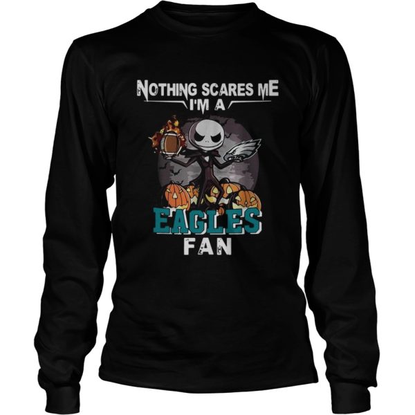 Jack Skellington nothing scares me Im a Philadelphia Eagles fan shirt