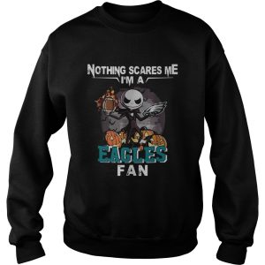 Jack Skellington nothing scares me Im a Philadelphia Eagles fan shirt 3