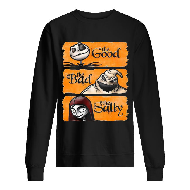 Jack Skellington the good oogie boogie the bad the sally shirt Jack Skellington the good oogie boogie the bad the sally shirt
