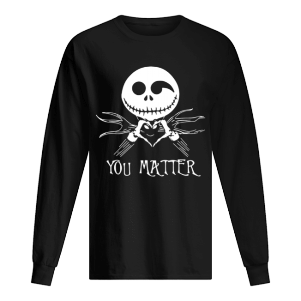 Jack Skellington you matter Suicide Prevention Awareness shirt