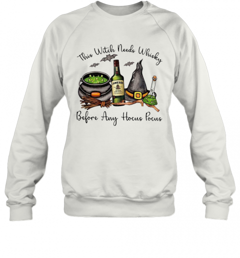 Jameson This Witch Needs Whisky Before Any Hocus Pocus T-Shirt Jameson This Witch Needs Whisky Before Any Hocus Pocus T-Shirt