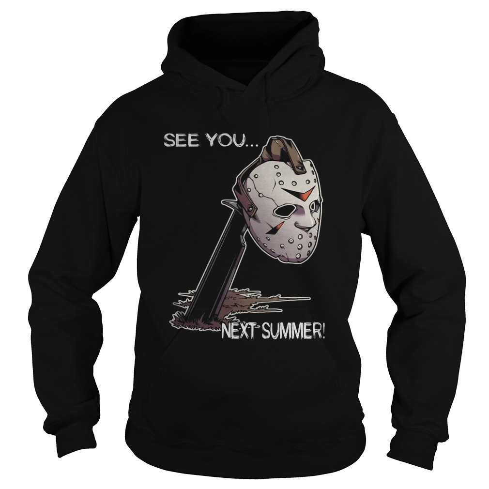 Jason Voorhees Face See You Next Summer Shirt Jason Voorhees Face See You Next Summer Shirt