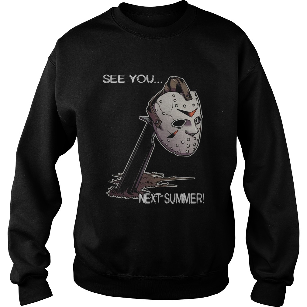 Jason Voorhees Face See You Next Summer Shirt Jason Voorhees Face See You Next Summer Shirt