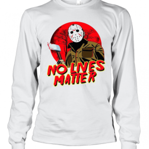 Jason Voorhees Halloween No Lives Matter T-Shirt