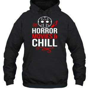 Jason Voorhees Horror Movies And Chill T shirt 3