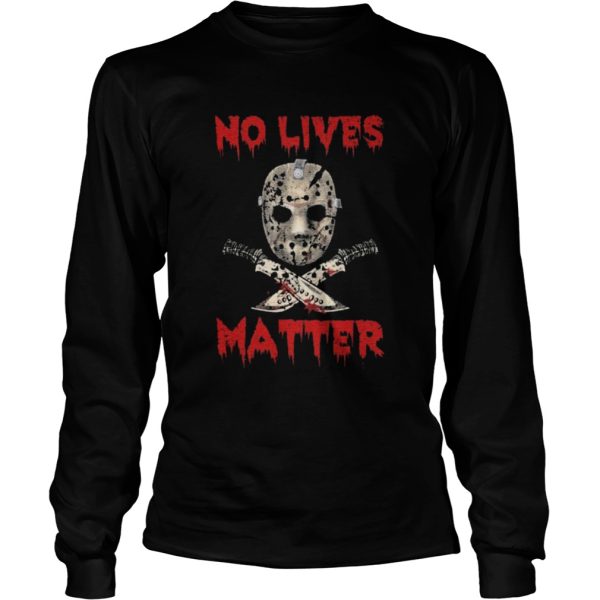 Jason Voorhees No Lives Matter Halloween shirt