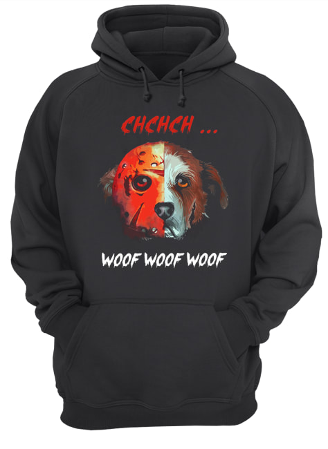 Jason Voorhees dog chchch woof shirt Jason Voorhees dog chchch woof shirt