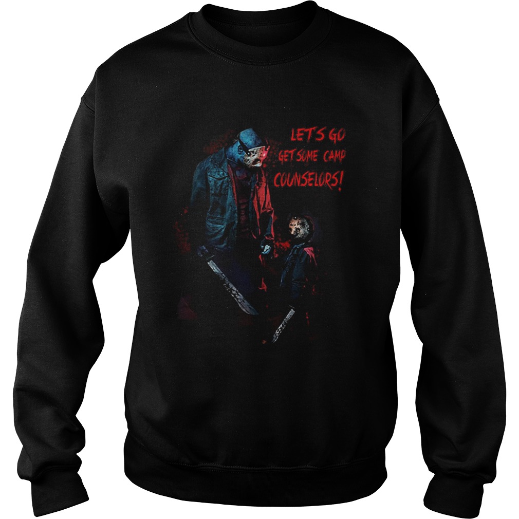 Jason Voorhees lets go get some camp counselors shirt Jason Voorhees lets go get some camp counselors shirt