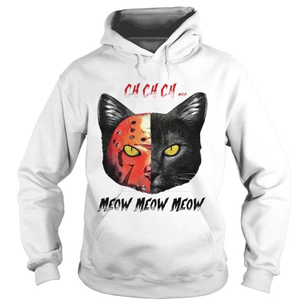 Jason Vorhees black cat ch ch ch meow meow meow shirt