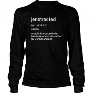 Jenstracted Unable To Concentrate Because One Distracted By Jensen Ackles Shirt 3