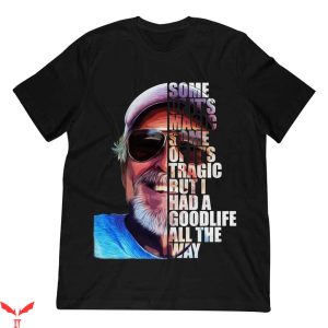 Jimmy Buffett T-Shirt It Is Magic Some Of It Is Tragic Shirt