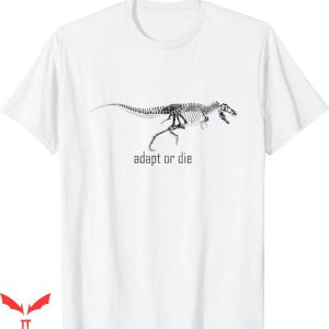 Join Or Die T-Shirt Adapt Or Die Tee Shirt Trending