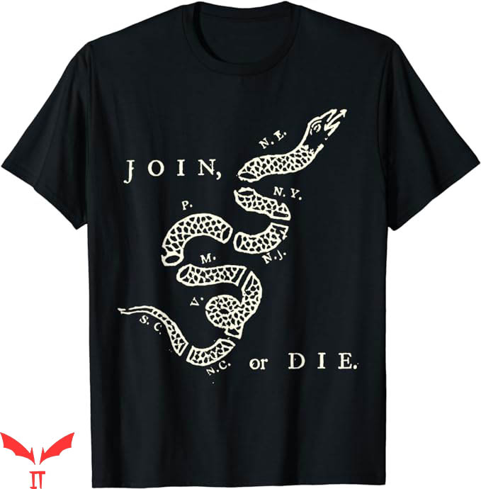 Join Or Die T-Shirt Historical Benjamin Franklin American Join Or Die T-Shirt Historical Benjamin Franklin American