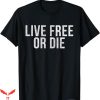 Join Or Die T-Shirt Live Free Or Die T-Shirt Trending