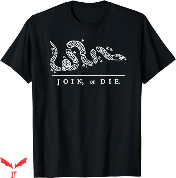Join Or Die T-Shirt United States Thirteen Colonies T-Shirt