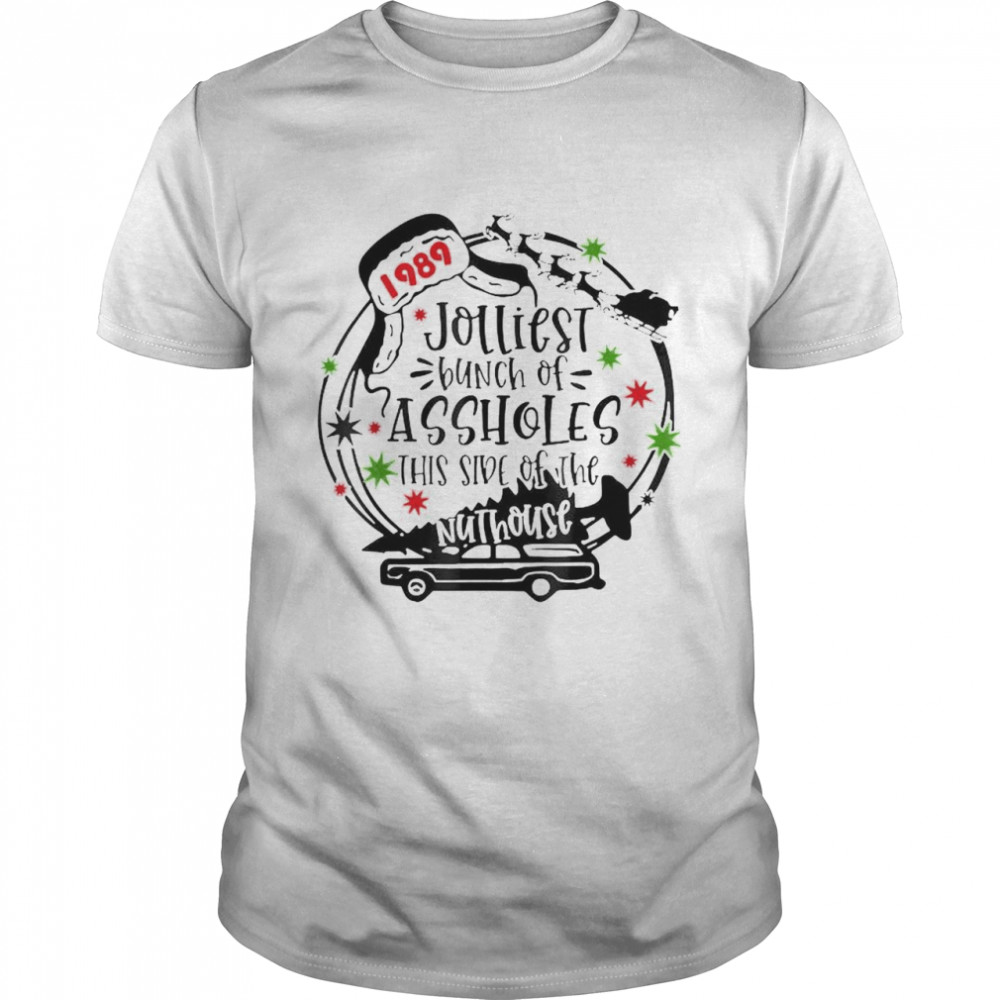 Jolliest bunch of assholes this side nuthouse 1989 shirt Jolliest bunch of assholes this side nuthouse 1989 shirt