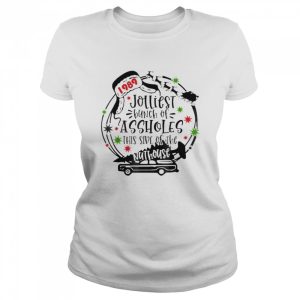 Jolliest bunch of assholes this side nuthouse 1989 shirt