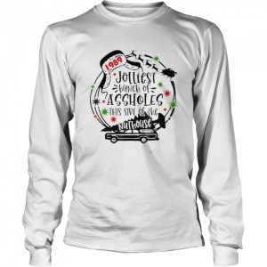 Jolliest bunch of assholes this side nuthouse 1989 shirt 3