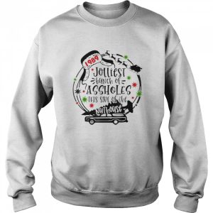 Jolliest bunch of assholes this side nuthouse 1989 shirt 4