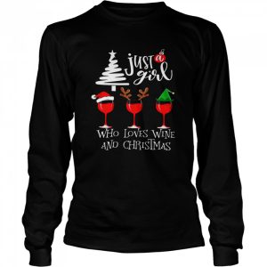 Just A Girl Who Loves Wine And Christmas Shirt 3