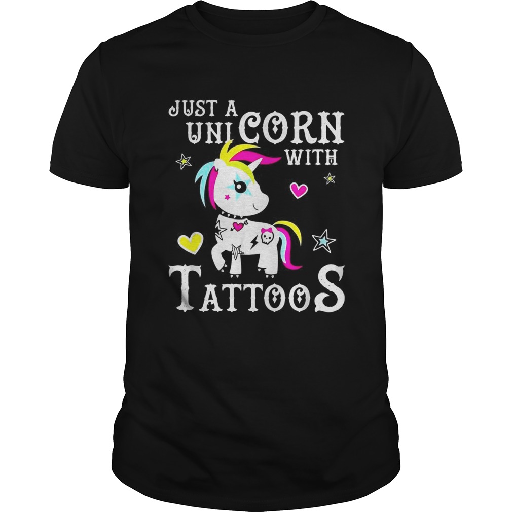 Just a Unicorn with tattoos shirt Just a Unicorn with tattoos shirt