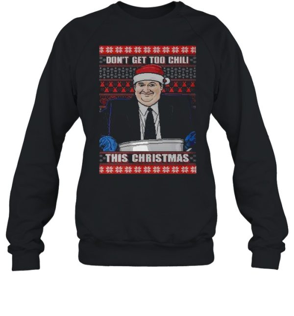 Kevin Malone Don’t Get Too Chili The Office Ugly Christmas shirt
