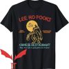 Lee Ho Fooks T-Shirt