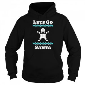 Let's Go Santa Christmas T Shirt 5