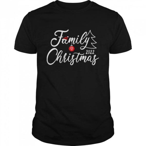 Love My Family 2022 Christmas T-Shirt