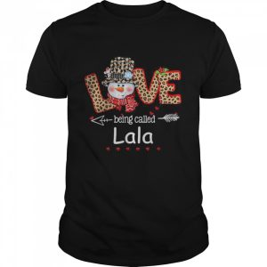 Love being called Lala Snowman Christmas Leopard Xmas Shirt