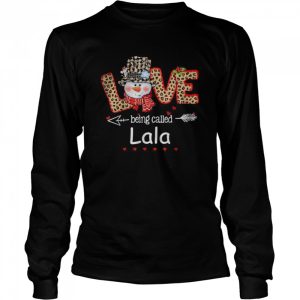 Love being called Lala Snowman Christmas Leopard Xmas Shirt 3