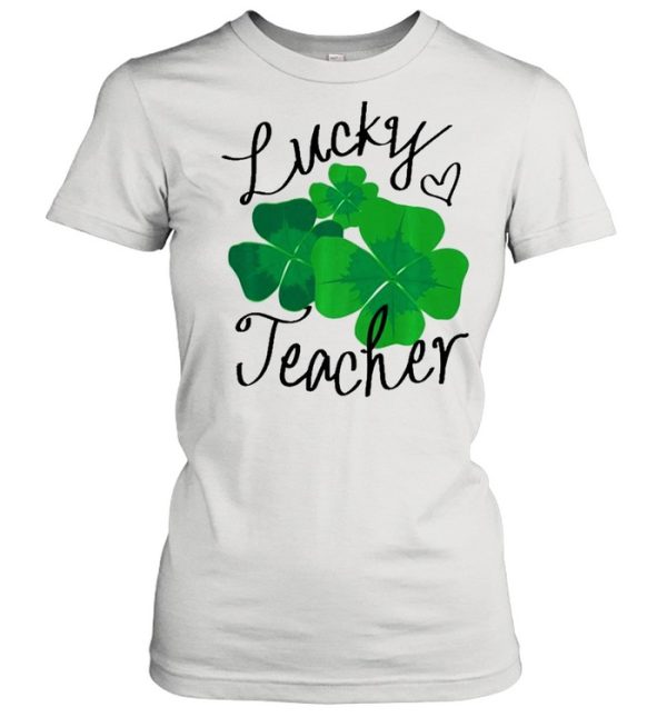 Lucky Teacher St Patricks Day Preschool First Shirt
