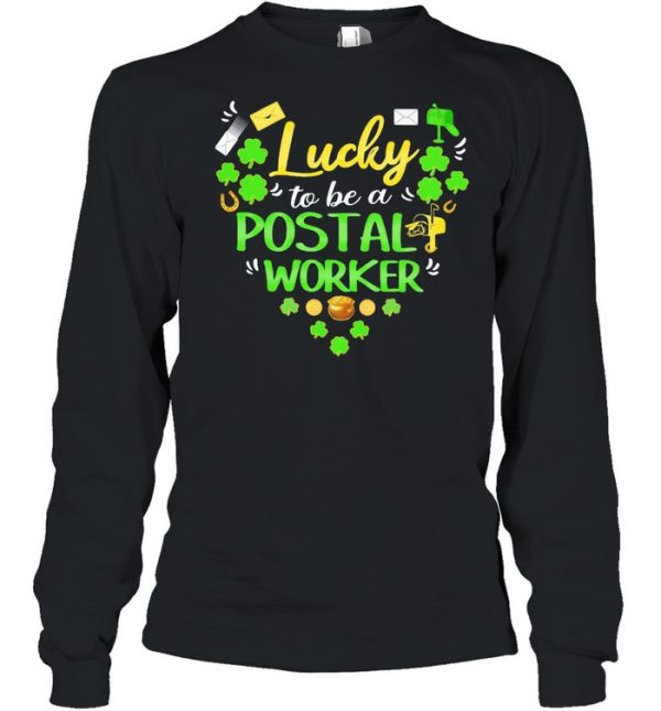 Lucky To Be A Postal Worker Patricks Day shirt
